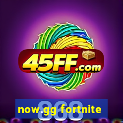 now.gg fortnite
